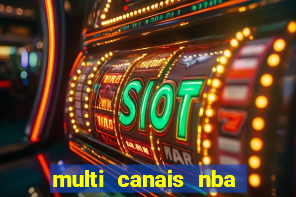 multi canais nba ao vivo